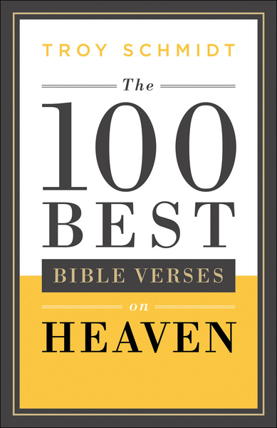 The 100 Best Bible Verses on Heaven