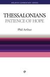 Welwyn Commentary Series - 1 & 2 Thessalonians - Patience Of Hope