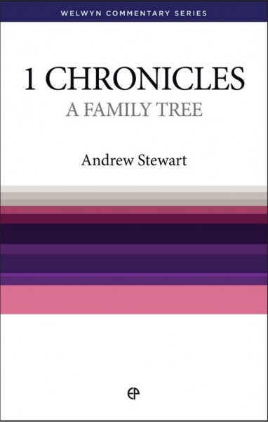 Welwyn Commentary Series - 1 Chronicles - A Family Tree