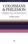 Welwyn Commentary Series - Colossians & Philemon - Christ All Sufficient