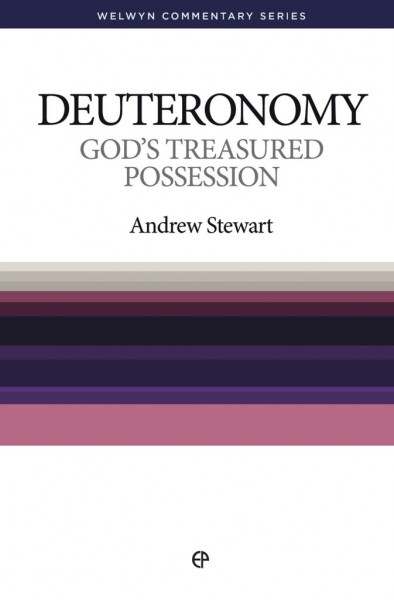 Welwyn Commentary Series - Deuteronomy - God's Treasured Possession