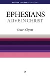Welwyn Commentary Series - Ephesians Alive In Christ