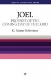 Welwyn Commentary Series - Joel Prophet Of The Coming Day