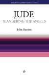 Welwyn Commentary Series - Jude - Slandering The Angels