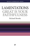 Welwyn Commentary Series - Lamentations - Great Is Your Faithfulness