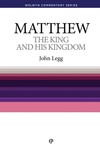 Welwyn Commentary Series - Matthew - The King & His Kingdom