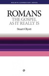 Welwyn Commentary Series - Romans - The Gospel as it Really Is