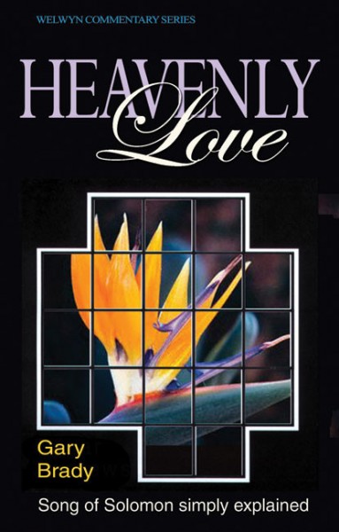 Welwyn Commentary Series - Song Of Solomon Heavenly Love