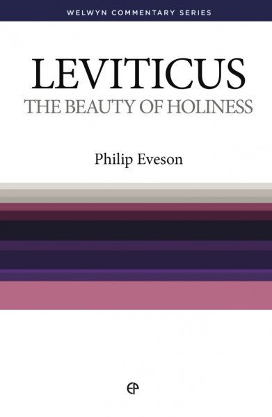 Welwyn Commentary Series - Leviticus - The Beauty Of Holiness