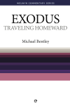 Welwyn Commentary Series - Exodus - Travelling Homeward