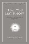 NAC Studies in Bible & Theology: That You May Know