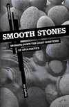 Smooth Stones: Bringing Down the Giant Questions of Apologetics