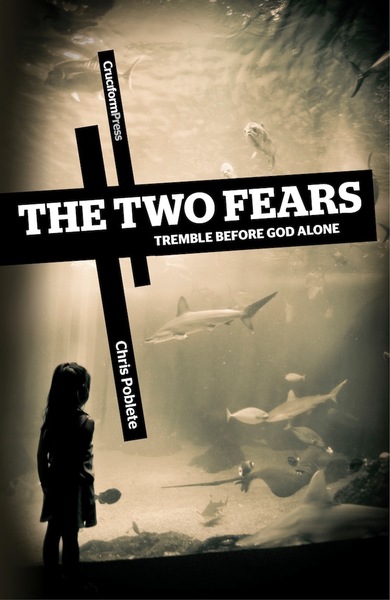 Two Fears, The: Tremble Before God Alone