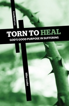 Torn to Heal: God's Good Purpose in Suffering