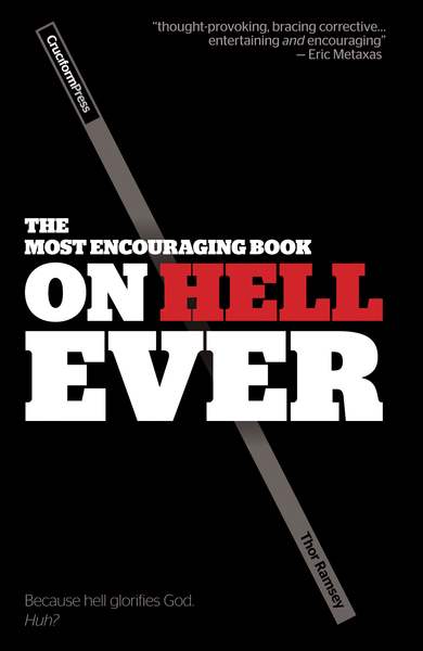 Most Encouraging Book on Hell Ever, The