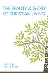 Beauty and Glory of Christian Living