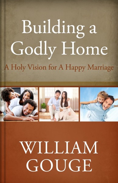 Building a Godly Home, Vol. 2