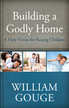 Building a Godly Home, Vol. 3