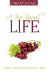 A Vine-Ripened Life: Spiritual Fruitfulness through Abiding in Christ