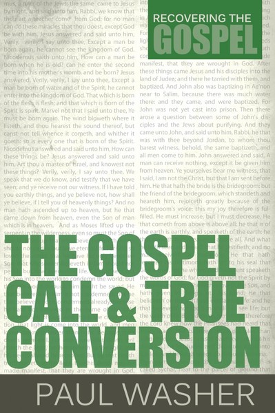 Gospel Call and True Conversion, The