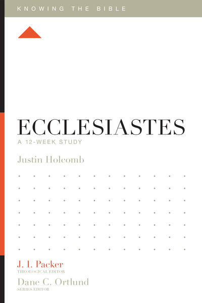 Ecclesiastes: A 12-Week Study