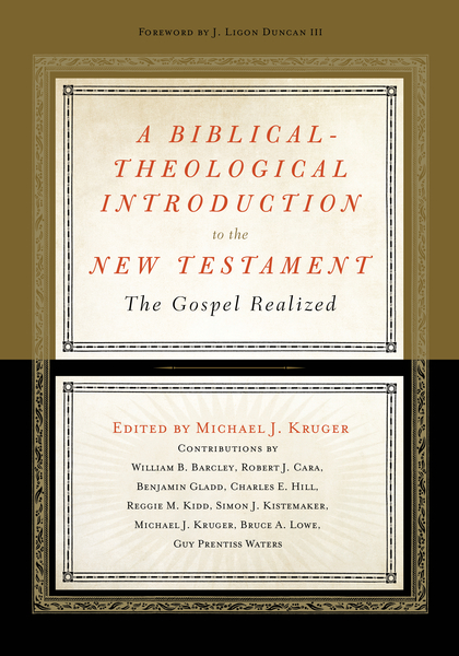Biblical-Theological Introduction to the New Testament: The Gospel Realized