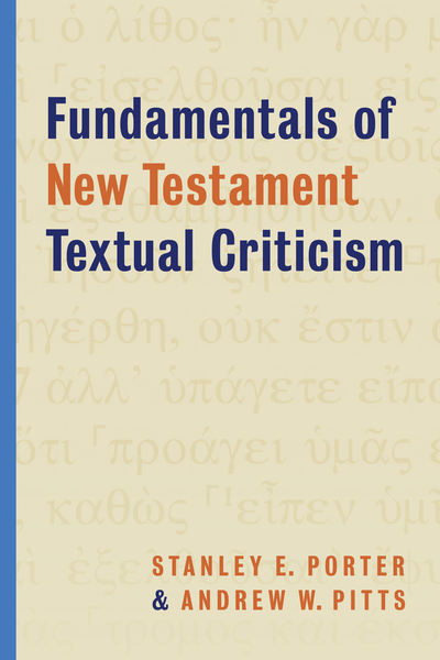 Fundamentals of New Testament Textual Criticism