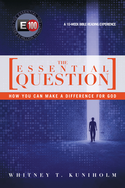 The Essential Question: How You Can Make a Difference for God