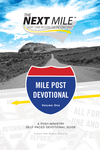 The Next Mile - Mile Post Devotional: A Post-Ministry Self-Paced Devotional Guide