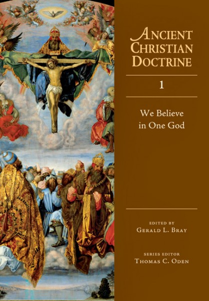 Ancient Christian Doctrine Series - We Believe in One God (Volume 1)