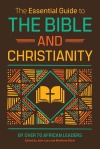 The Essential Guide to the Bible and Christianity