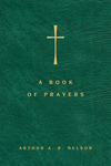 A Book of Prayers: A Guide to Public and Personal Intercession