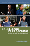 Excellence in Preaching: Studying the Craft of Leading Preachers