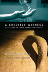 A Credible Witness: Reflections on Power, Evangelism and Race