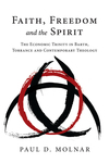 Faith, Freedom and the Spirit: The Economic Trinity in Barth, Torrance and Contemporary Theology