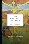 The Analogy of Faith: The Quest for God's Speakability