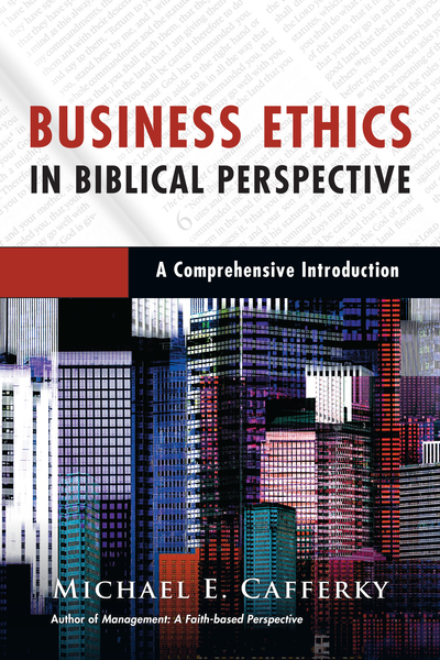 Business Ethics in Biblical Perspective book cover
