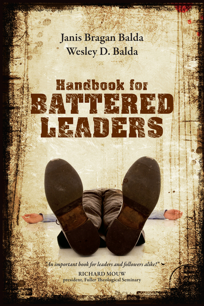 Handbook for Battered Leaders 