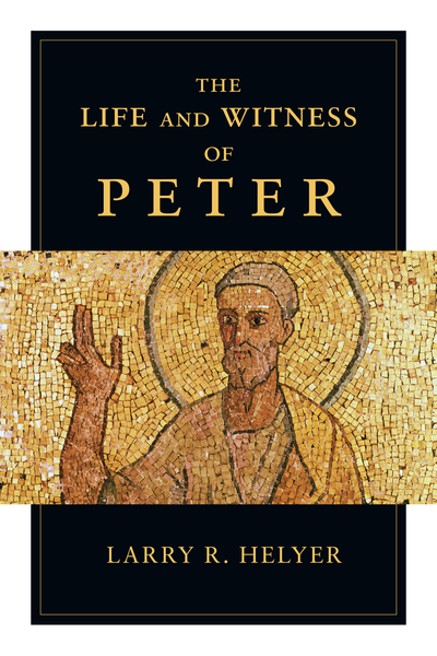 The Life and Witness of Peter