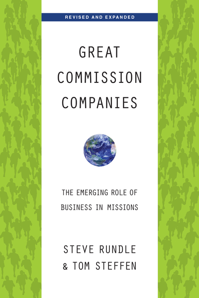 Great Commission Companies: The Emerging Role of Business in Missions