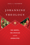 Johannine Theology: The Gospel, the Epistles and the Apocalypse