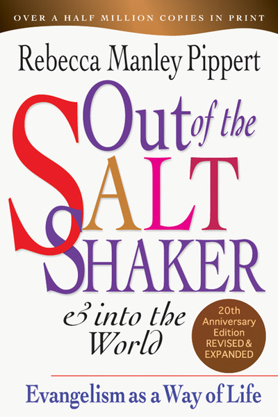 Out of the Saltshaker and Into the World: Evangelism as a Way of Life