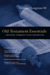 Old Testament Essentials Creation, Conquest, Exile and Return