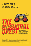 The Missional Quest: Becoming a Church of the Long Run