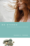 No Stones: Women Redeemed from Sexual Addiction