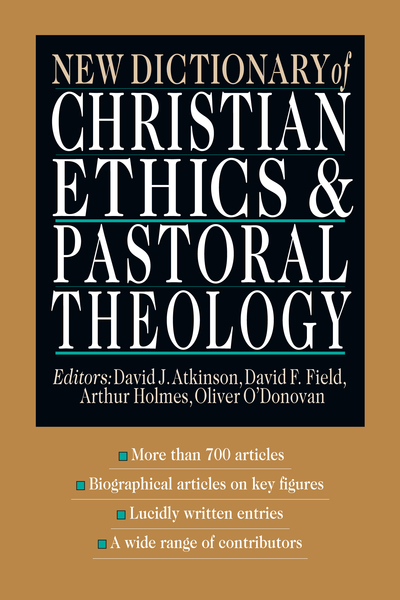 New Dictionary of Christian Ethics & Pastoral Theology