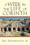 A Week in the Life of Corinth