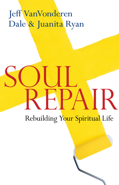 Soul Repair: Rebuilding Your Spiritual Life