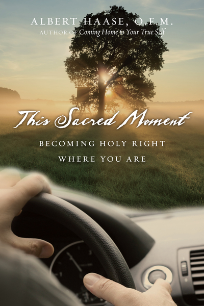 This Sacred Moment: Becoming Holy Right Where You Are