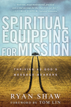 Spiritual Equipping for Mission: Thriving as God's Message Bearers